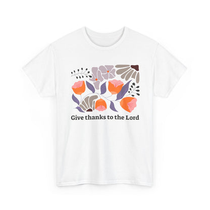 Floral  "Give Thanks to the Lord" T-shirt