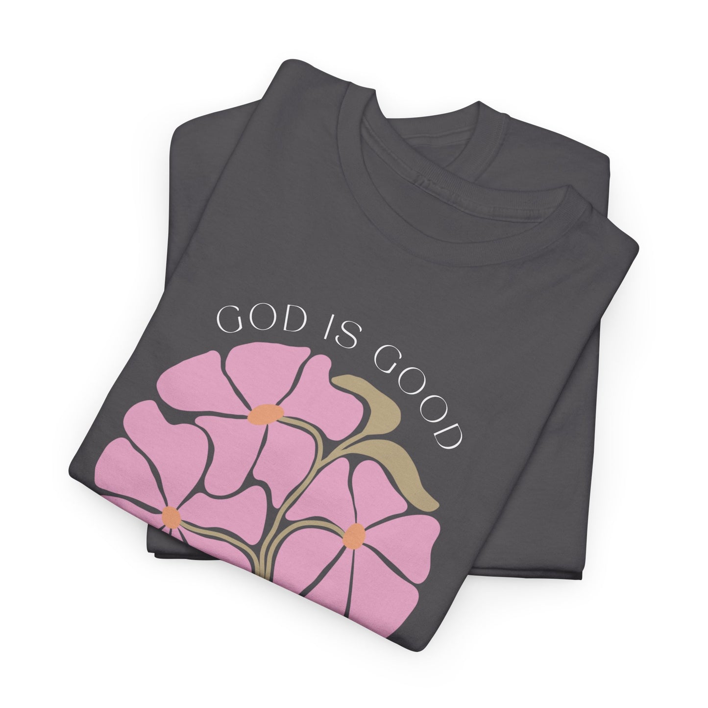 Floral pink "GOD is good" Tshirt