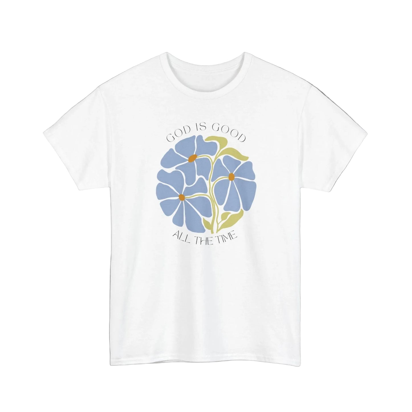 Clean White God is good all the time faith t-shirt, minimalist blue floral art for women.