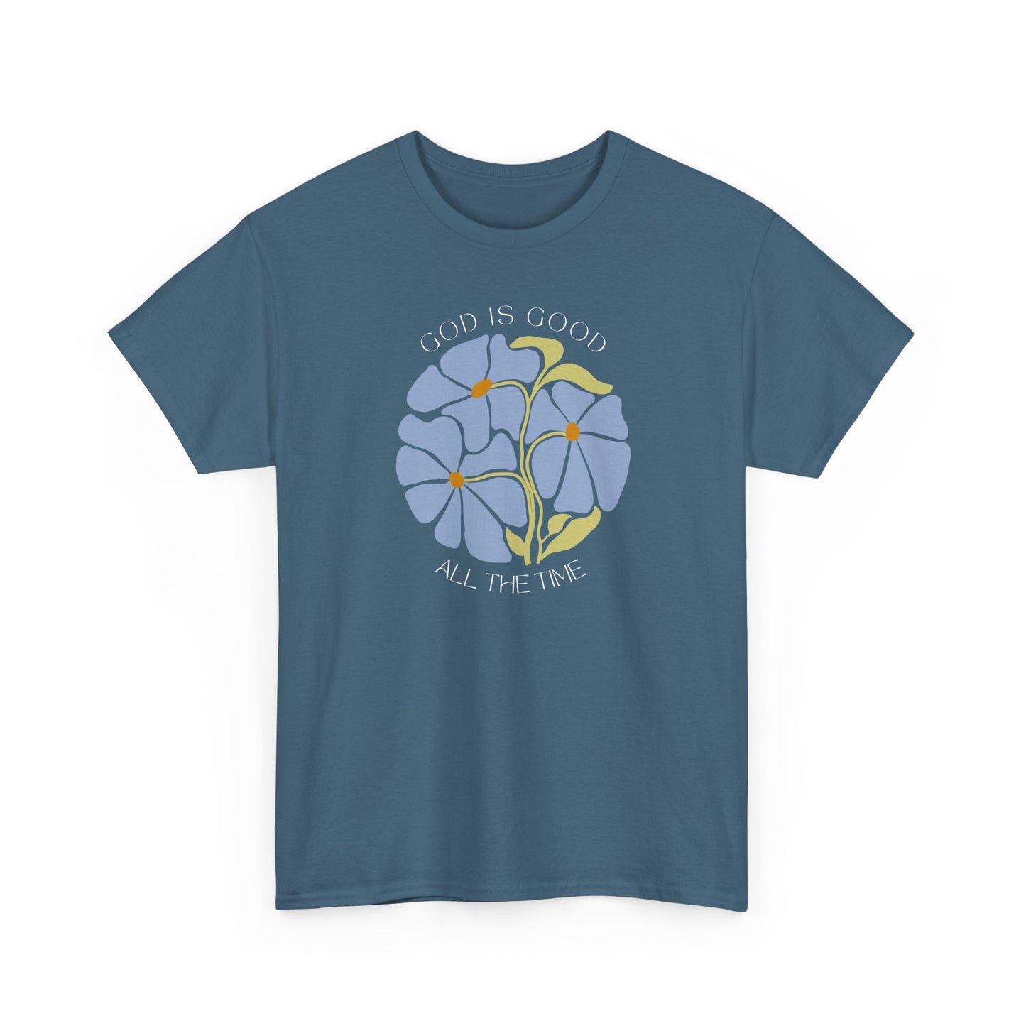 Indigo Blue faith shirt, God is good all the time minimalist design, Nagilabo apparel.