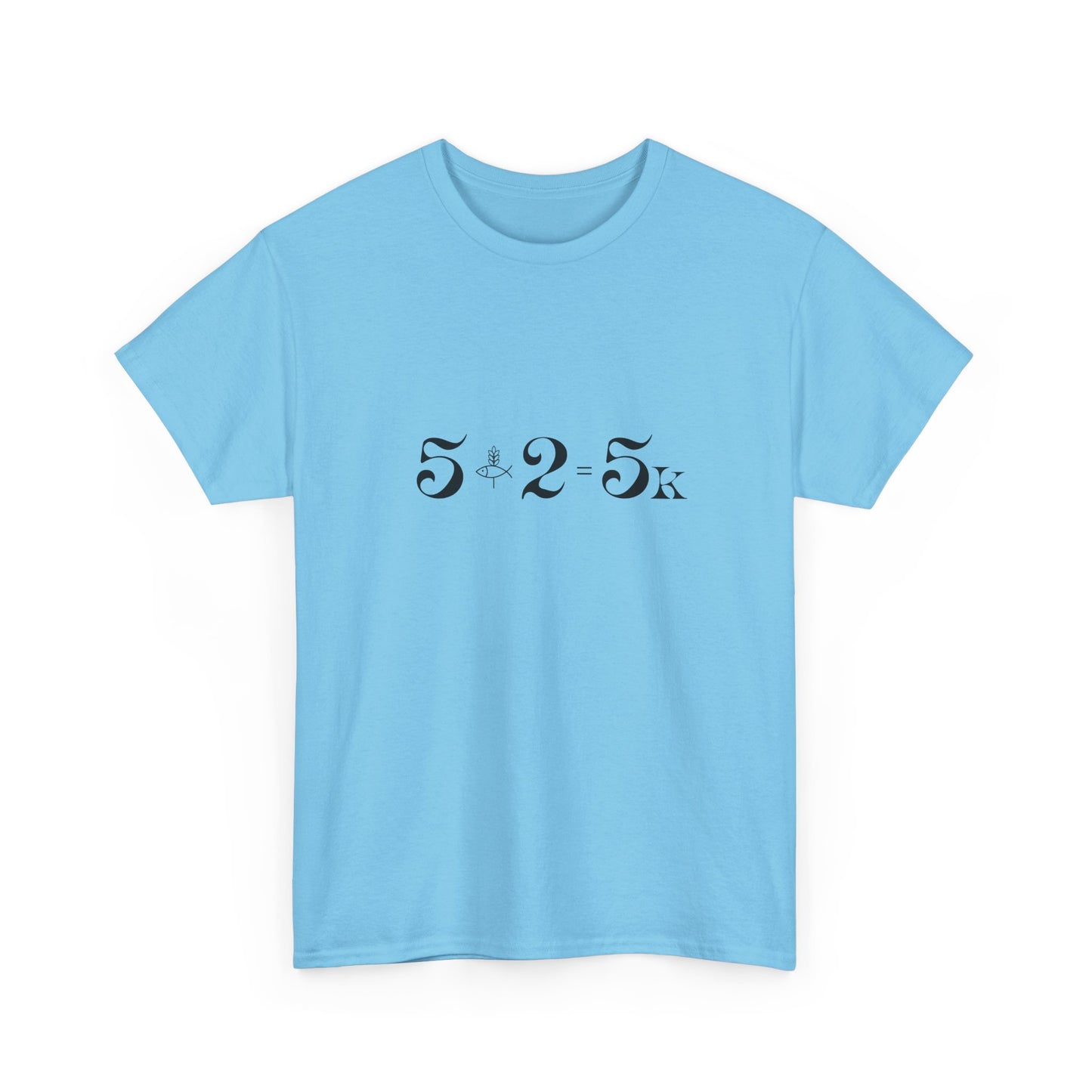 Minimalist 5+2=5K miracle equation typography on a sky blue t-shirt representing Jesus feeding the five thousand