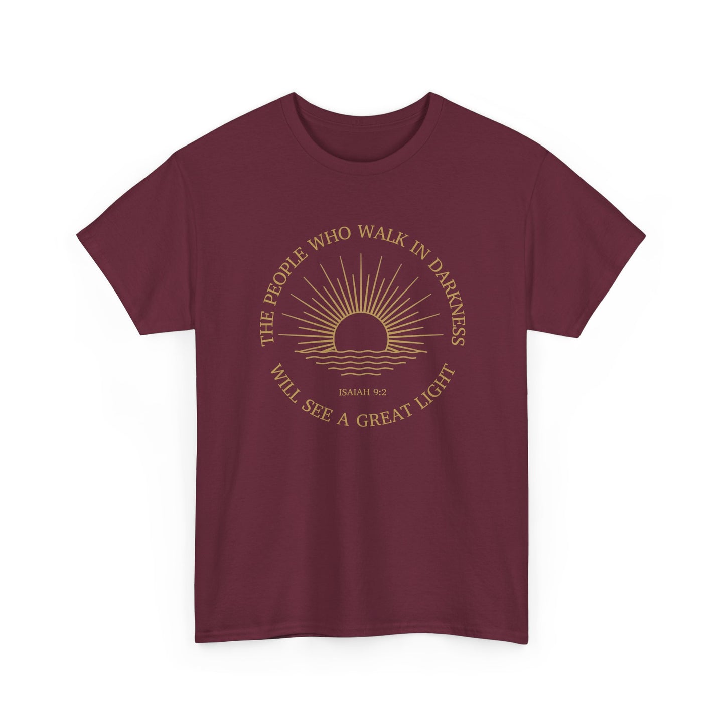 Modern Maroon Sunrise t-shirt featuring Isaiah 9:2 scripture, unique faith-based graphic apparel.